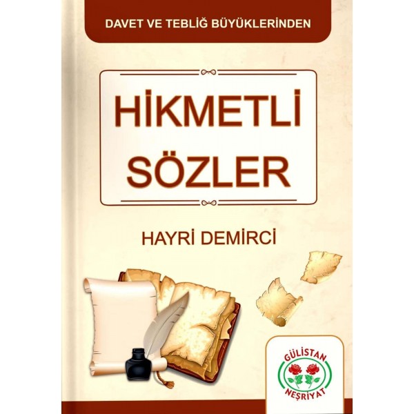 HİKMETLİ SÖZLER